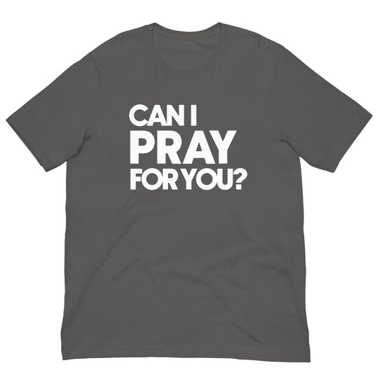 Can I Pray For You (Cool Gray)